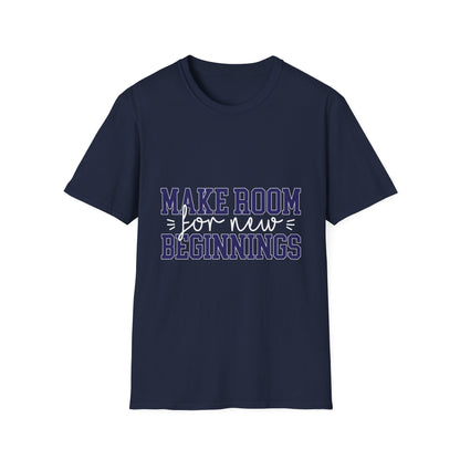 Make Room for New Beginnings Motivational T-Shirt