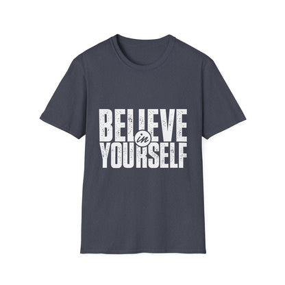 Believe in Yourself Motivational T-Shirt