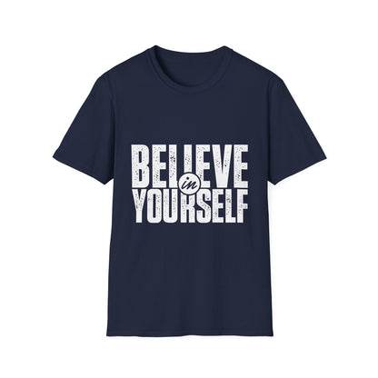 Believe in Yourself Motivational T-Shirt