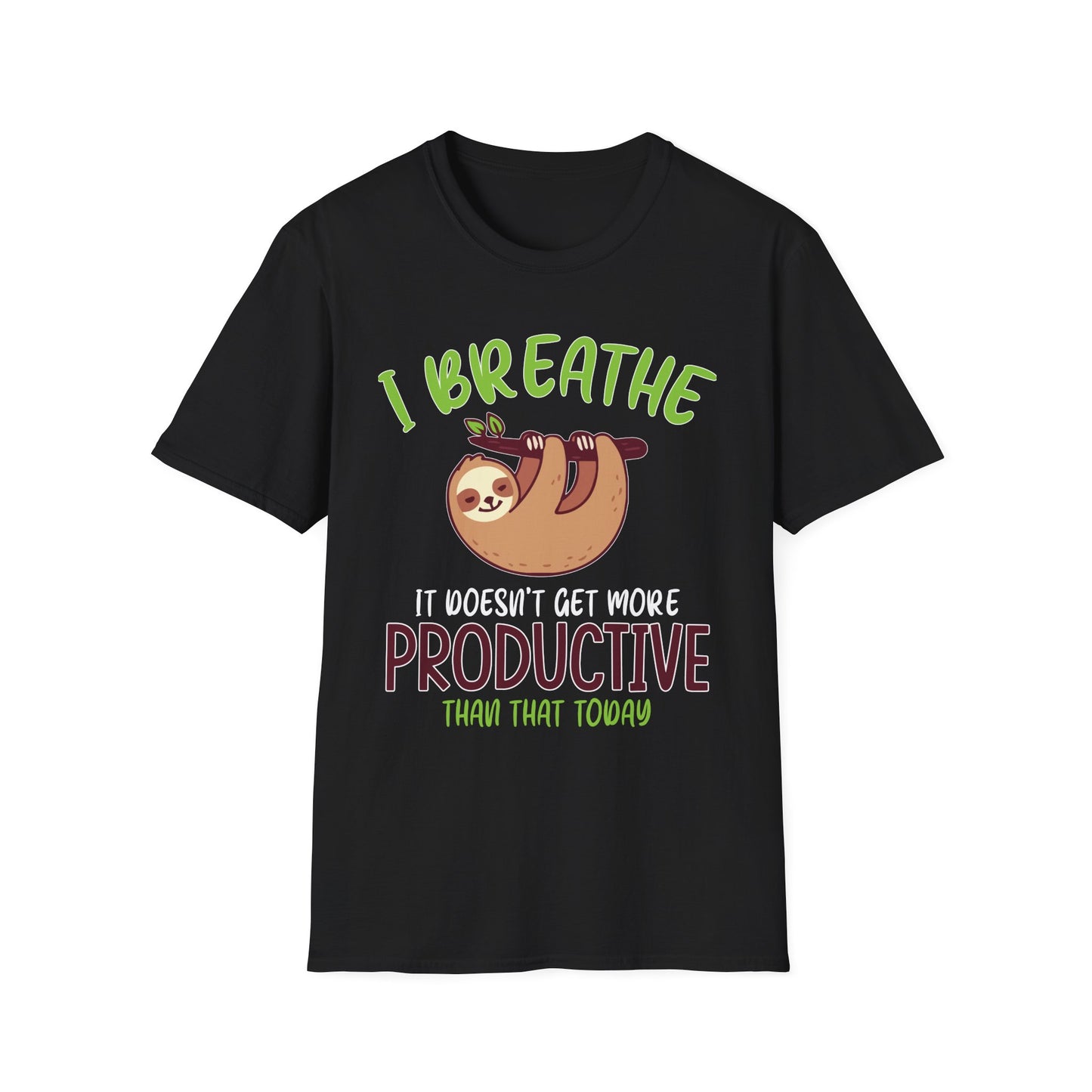 I Breathe Sloth Funny Graphic T-Shirt