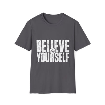 Believe in Yourself Motivational T-Shirt