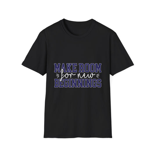 Make Room for New Beginnings Motivational T-Shirt