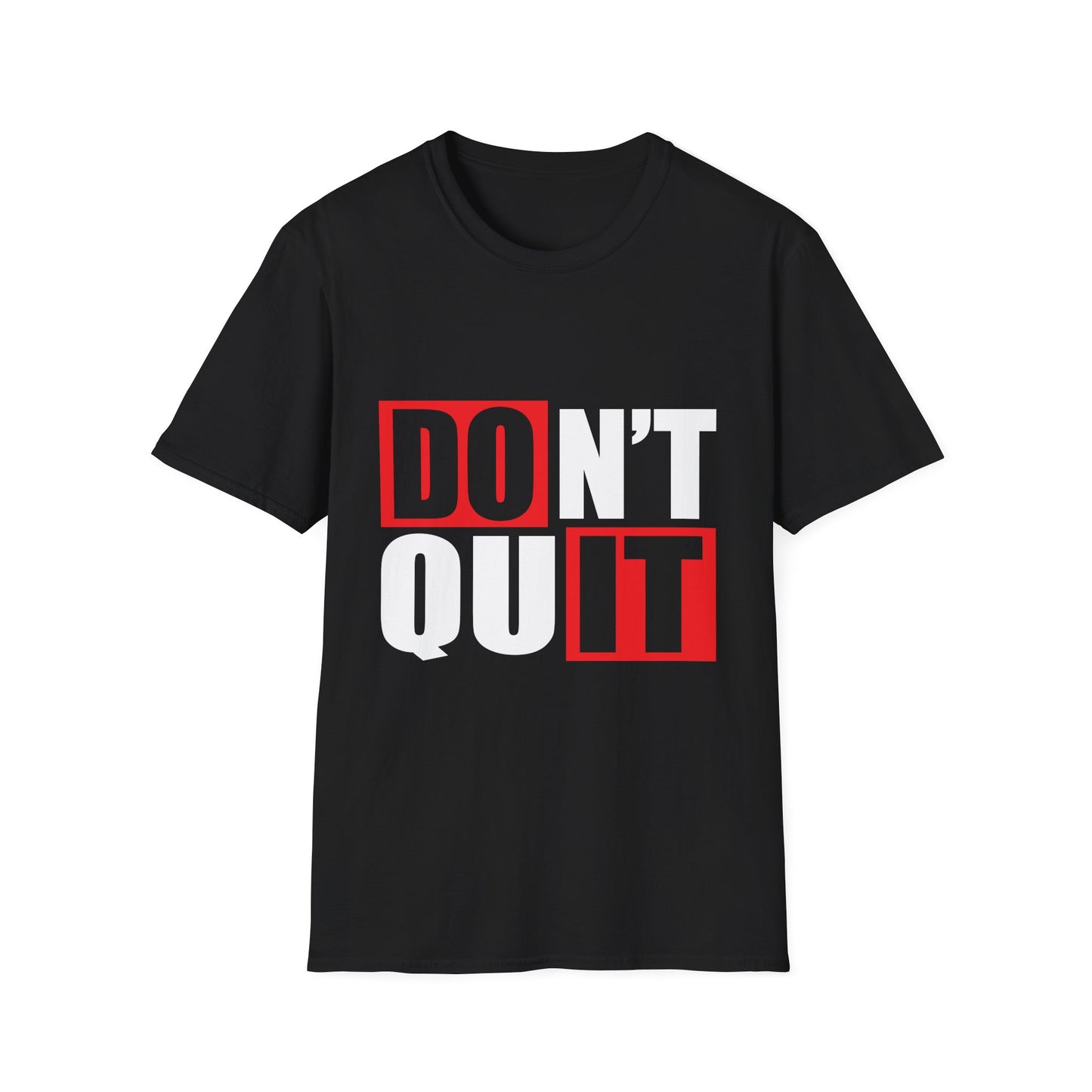 Don’t Quit Motivational T-Shirt