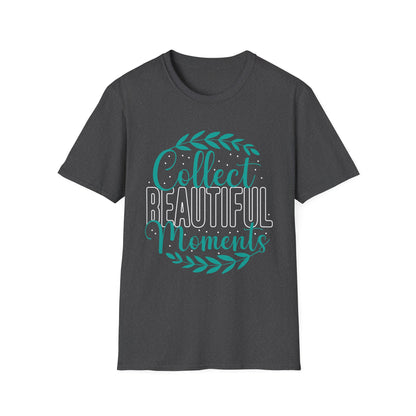 Collect Beautiful Moments Inspirational T-Shirt | Positive Lifestyle