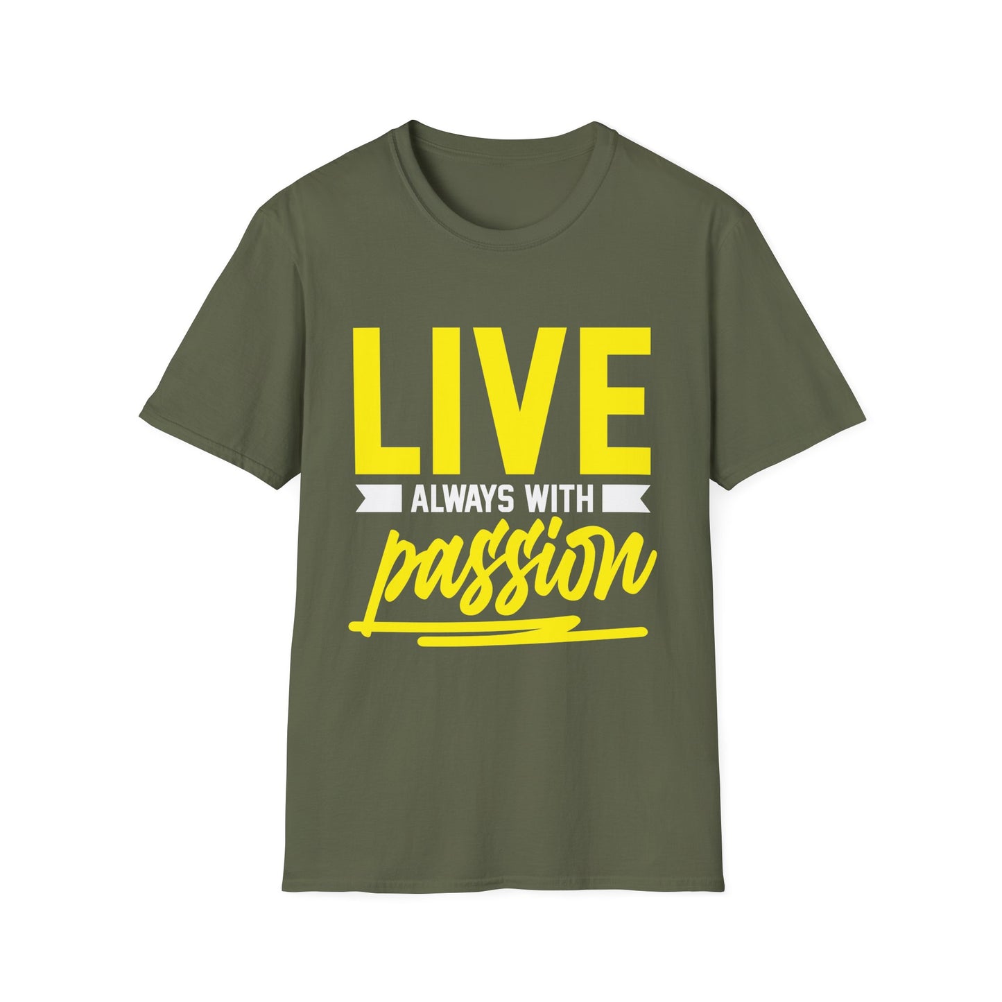 Live Always With Passion Motivational T-Shirt | Inspirational