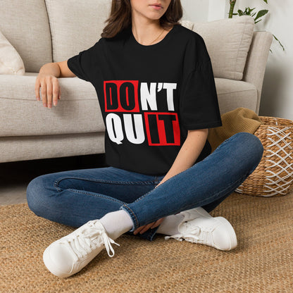 Don’t Quit Motivational T-Shirt