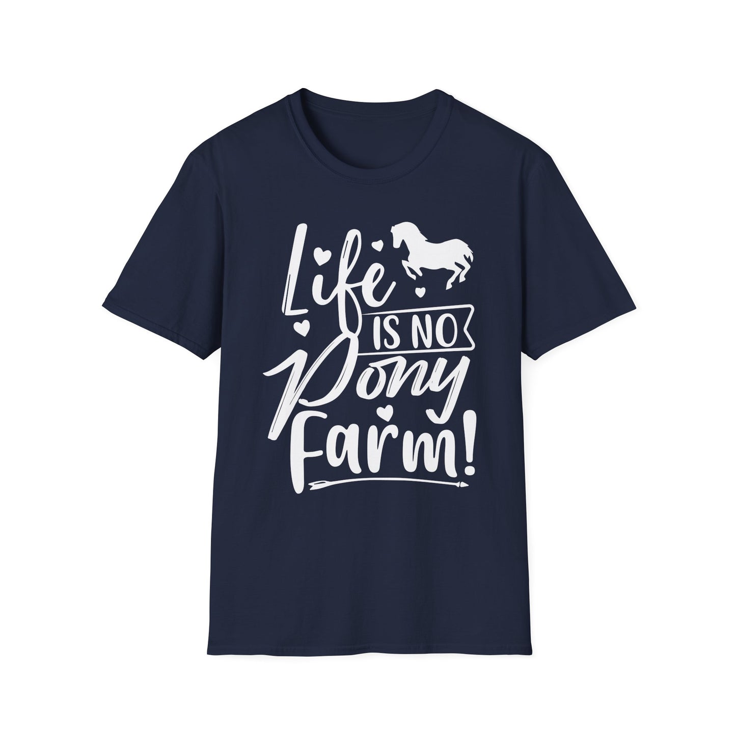 Life Is No Pony Farm Funny Horse Lover T-Shirt