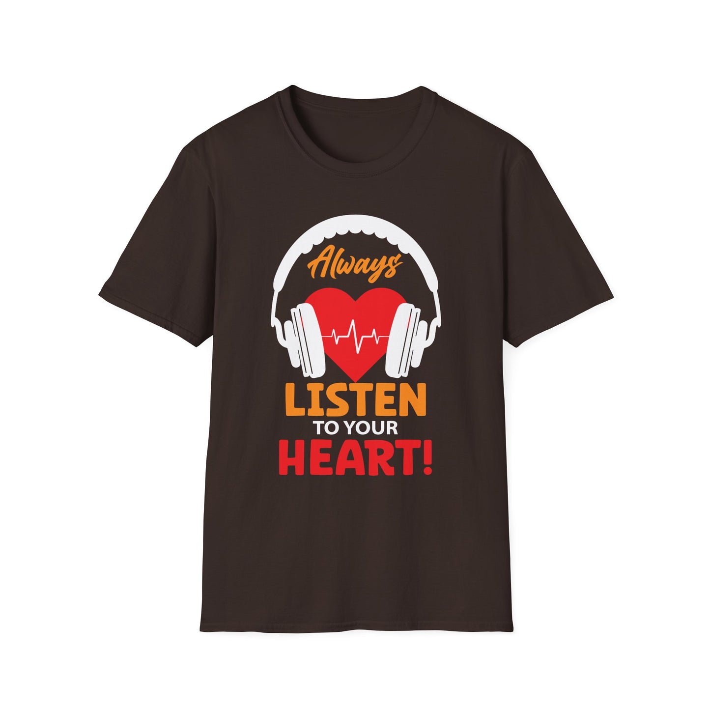 Always Listen to Your Heart Music Lover T-Shirt