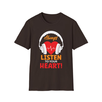 Always Listen to Your Heart Music Lover T-Shirt
