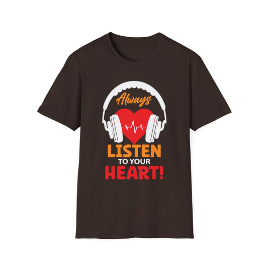 Always Listen to Your Heart Music Lover T-Shirt