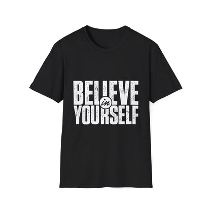 Believe in Yourself Motivational T-Shirt